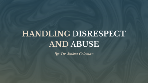 Handling Disrespect and Abuse